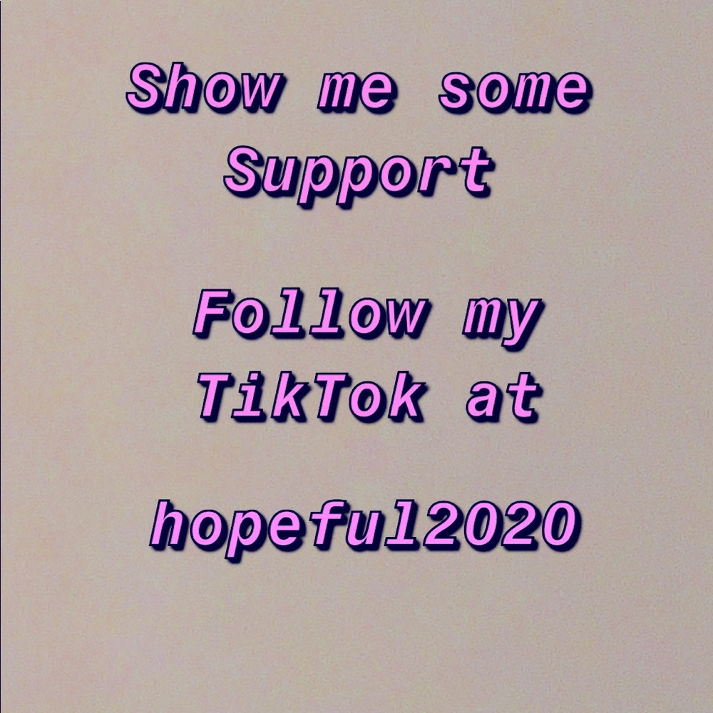 Please show me some support and follow my TikTok